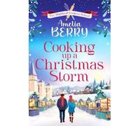 Amelia Berry Cooking Up a Christmas Storm (Tascabile) Highland Cookery School