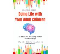 Amelia Brdiges Doing Life with Your Adult Children (Tascabile)
