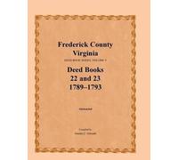 Amelia C Gilrea Frederick County, Virginia Deed Book Series, Volume (Tascabile)