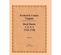 Amelia C Gilrea Frederick County, Virginia Deed Book Series, Volume (Tascabile)