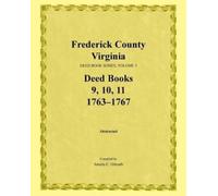 Amelia C Gilrea Frederick County, Virginia Deed Book Series, Volume (Tascabile)
