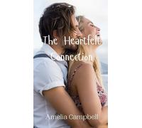 Amelia Campbell The Heartfelt Connection (Copertina rigida)