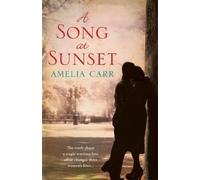 Amelia Carr A Song At Sunset (Tascabile)
