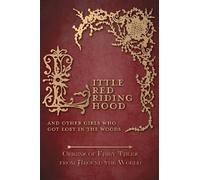 Amelia Carruthe Little Red Riding Hood - And Other Girls Who (Copertina rigida)