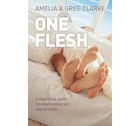 Amelia Clarke Greg Clarke One Flesh (Tascabile)