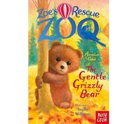 Amelia Cobb Zoe's Rescue Zoo: The Gentle Grizzly Bear (Tascabile)