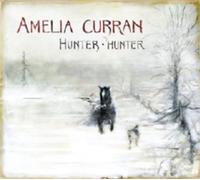Amelia Curran - Hunter Hunter