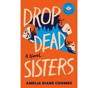 Amelia Diane Coombs Drop Dead Sisters (Tascabile) Finch Sisters