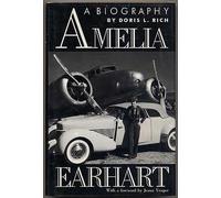 Amelia Earhart: A Biography by Rich, Doris L. (1989) Hardcover