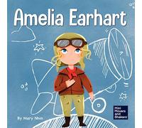 Amelia Earhart: A Kids Book About Flying Against All Odds: 1