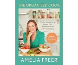 Amelia Freer The Organised Cook (Copertina rigida)