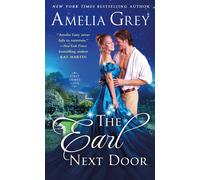 Amelia Grey The Earl Next Door (Tascabile) First Comes Love