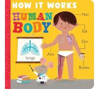 Amelia Hepworth How it Works: Human Body (Libro di cartone) How It Works