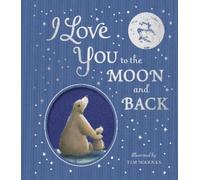 Amelia Hepworth I Love You to the Moon And Back (Copertina rigida)