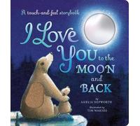 Amelia Hepworth I Love You to the Moon and Back (Libro di cartone)