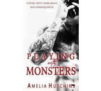 Amelia Hutchins Playing with Monsters (Tascabile) Playing with Monsters