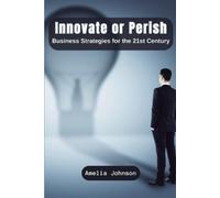 Amelia Johnson Innovate or Perish (Tascabile)