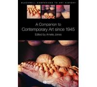 Amelia Jones A Companion to Contemporary Art Since 1945 (Tascabile)