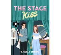 Amelia Jones The Stage Kiss (Tascabile)
