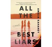 Amelia Kahaney All the Best Liars (Tascabile)