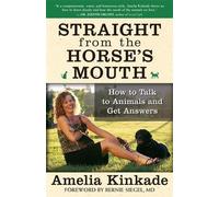 Amelia Kinkade Straight from the Horse's Mouth (Tascabile)