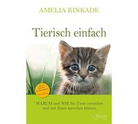 Amelia Kinkade Tierisch einfach: WARUM und WIE Sie Tiere verstehen u (Tascabile)