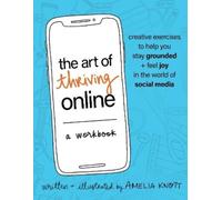 Amelia Knott The Art of Thriving Online: A Workbook (Tascabile)