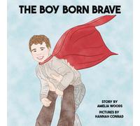 Amelia Lane Woods The Boy Born Brave (Tascabile)