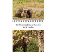 Amelia Lionheart The Humming Grizzly Bear Cubs (Tascabile) Jeacs