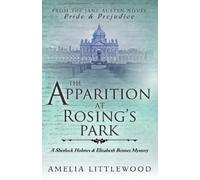 Amelia Littlewood The Apparition at Rosing's Park (Tascabile)
