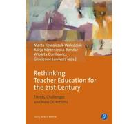 Amėlia Lopes Rethinking Teacher Education for the 21st Century (Tascabile)