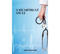 Amelia Marlowe A Heartbeat Away (Tascabile)