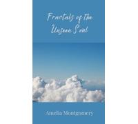 Amelia Montgomery Fractals of the Unseen Soul (Copertina rigida)