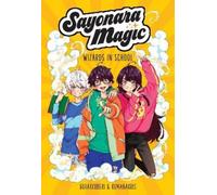 Amèlia Mora Ana C. Sánchez Sayonara Magic (Copertina rigida) Sayonara Magic