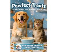Amelia Oliver-Lilly Pawfect Treats Pet Recipe Book (Tascabile)