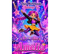 Amelia Personalized Gift: K-Pop Star Notebook: Hardcover Journal | Cute Idol Music & Dance Design, Lined, 110 Pages, 6x9