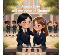 Amelia Rose and the Voice of Kindness