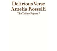 Amelia Rosselli Delirious Verse (Tascabile) Yellow Papers