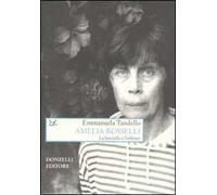 Amelia Rosselli. La fanciulla e l'infinito