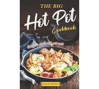 Amelia Rubio The Big Hot Pot Cookbook (Tascabile)