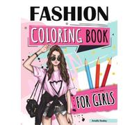 Amelia Sealey Fashion Coloring Book for Girls Ages 4-8 (Tascabile)