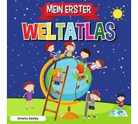 Amelia Sealey Mein Erster Weltatlas (Tascabile)