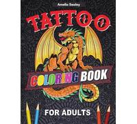 Amelia Sealey Tattoo Designs Coloring Book (Tascabile)