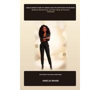 Amelia Shade's Guide to Looking Like You Know What You're Doing: Adulthood, Bad Decisions, and Other Things We Pretend to Understand: 3