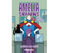 Amelia Shadows and the Annoying Archenemy: 3
