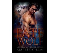 Amelia Shaw Fate of the Wolf (Tascabile) Pack Loyalty