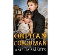 Amelia Smarts The Orphan and the Coachman (Tascabile) Cowboys in Charge