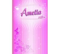 Amelia: Taccuino personalizzato con nome Amelia - Quaderno a righe personalizzato per ragazza o donna di nome Amelia