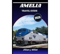 AMELIA TRAVEL GUIDE 2026: Experience Culture, Cuisine, and Countryside Like Never Before
