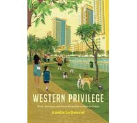 Amélie Le Renard Western Privilege (Copertina rigida) Worlding the Middle East